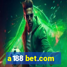 a188 bet.com